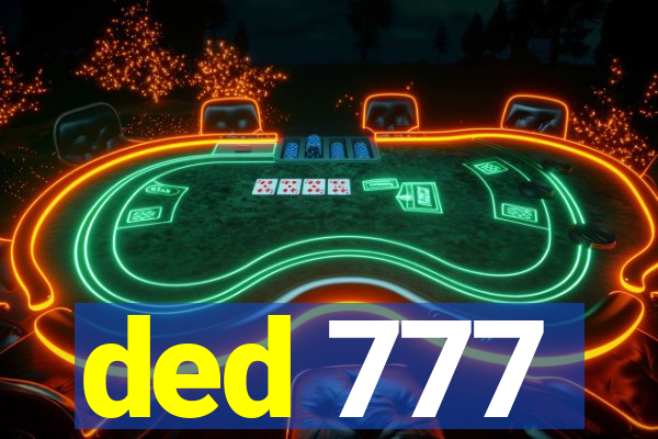 ded 777